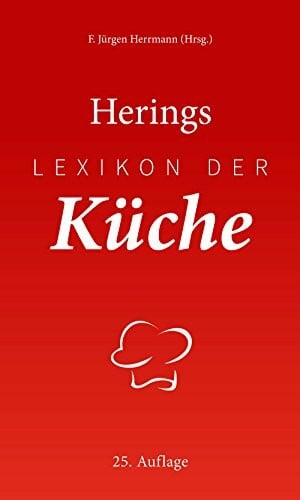Hering, Richard Herings Lexikon der Küche