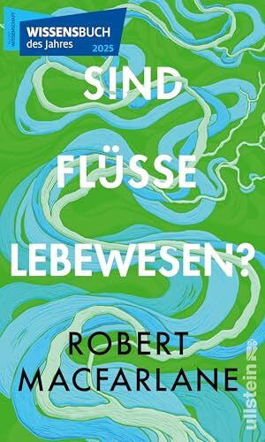 Jandl, Andreas Sind Flüsse Lebewesen?: Ausgezeichnet als Wissensbuch des Jahres 2025