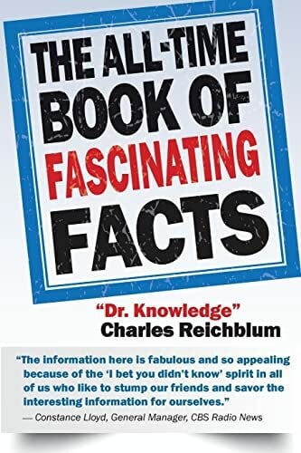 Reichblum, Charles The All-Time Book of Fascinating Facts