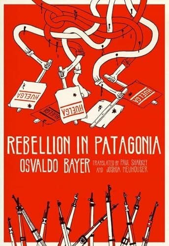 Neuhouser, Joshua Rebellion In Patagonia