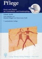 Liliane Juchli Pflege. Praxis und Theorie der Gesundheits- und Krankenpflege