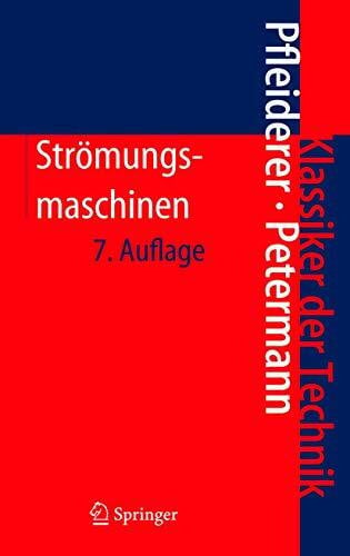 Petermann, Hartwig Strömungsmaschinen (Klassiker der Technik)