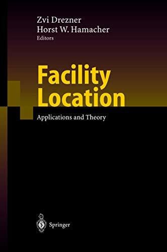 Drezner, Zvi Facility Location: Applications and Theory