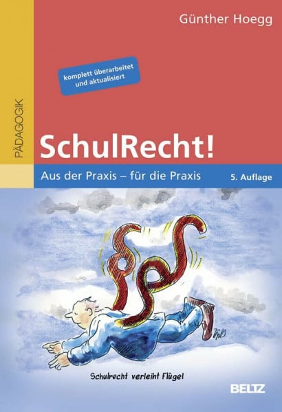Hoegg, Günther SchulRecht!: Aus der Praxis – für die Praxis (Beltz Praxis)