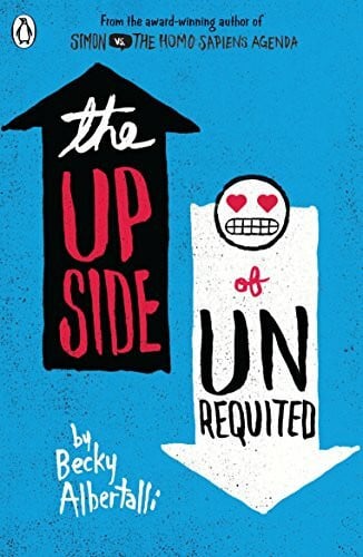 Albertalli, Becky The Upside of Unrequited: Becky Albertalli