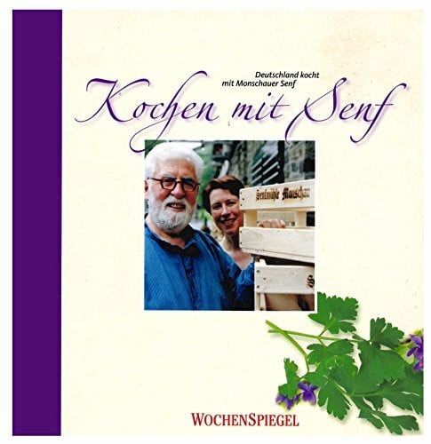 Breuer, Ruth Deutschland kocht mit Monschauer Senf - Kochen mit Senf