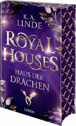 Röhl, Barbara Royal Houses – Haus der Drachen: Sie kämpft um ihren Platz in einer trügerischen Welt. Epische Romantasy-Reihe der NEW YORK TIMES-Bestsellerautorin (Royal Houses Reihe, Band 1)
