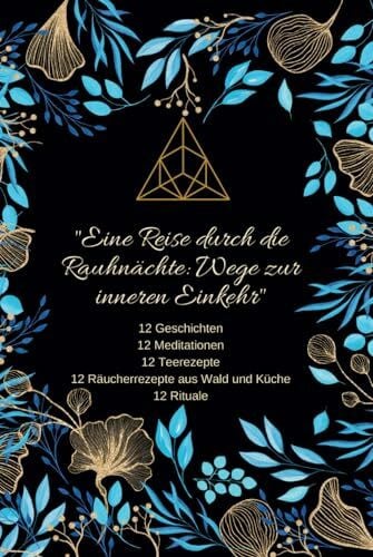 Smolej Wierl, Susanne Eine Reise durch die Rauhnächte: Wege zur inneren Einkehr