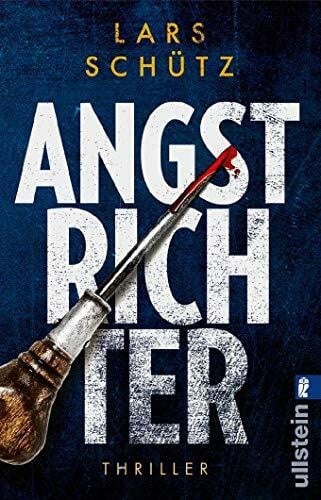 Schütz, Lars Angstrichter: Thriller (Ein Grall-und-Wyler-Thriller, Band 4)