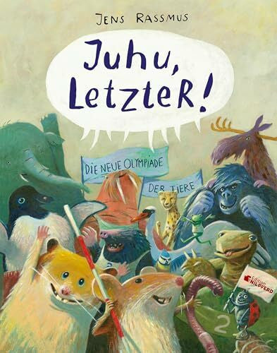 Rassmus, Jens Juhu, LetzteR!: Die neue Olympiade der Tiere