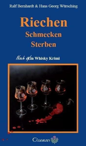 Würsching, Hans Georg Riechen, Schmecken, Sterben: Noch ein Whisky Krimi (Die Whisky Krimis)
