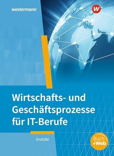 Gratzke, Jürgen IT-Berufe: Wirtschafts- und Geschäftsprozesse Schulbuch