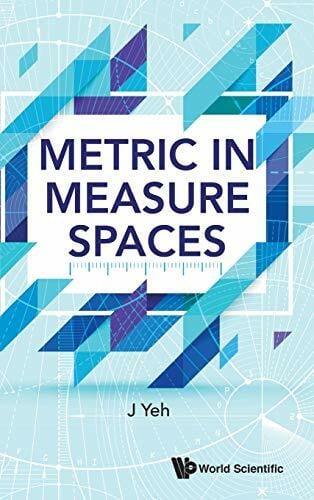 Yeh J METRIC IN MEASURE SPACES