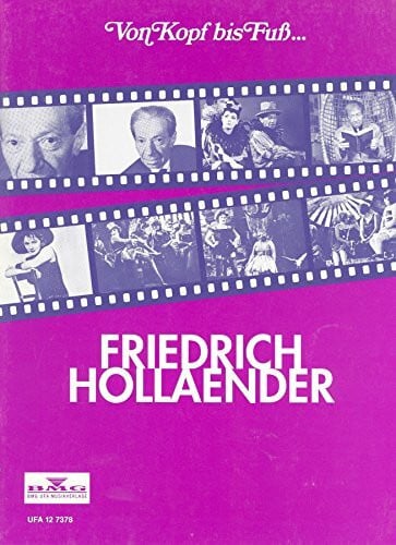 Hollaender, Friedrich Von Kopf bis Fuß .... (CHANT)