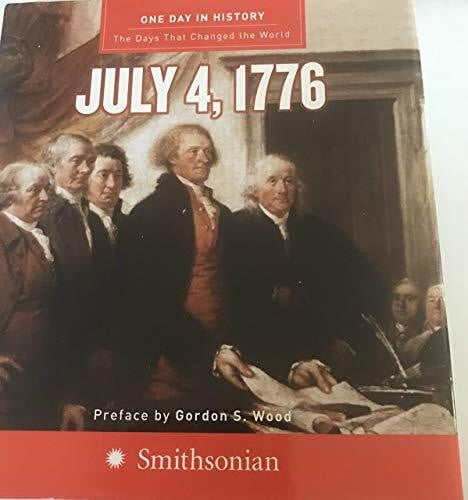 Carlisle, Rodney P. One Day in History: July 4, 1776