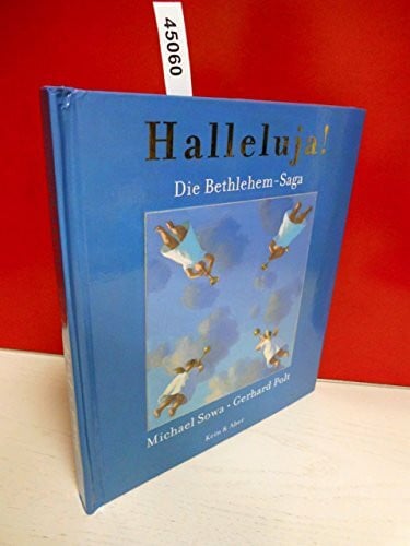 Polt/Sowa Halleluja! Die Bethlehem-Saga