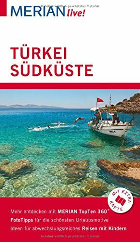 Engelhardt, Dirk MERIAN live! Reiseführer Türkei Südküste: Mit Extra-Karte zum Herausnehmen