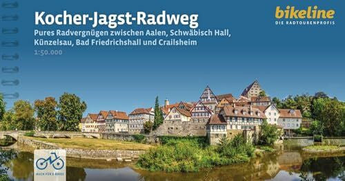 Esterbauer Verlag Kocher-Jagst-Radweg: Radwandern zwischen Aalen, Schwäbisch Hall, Bad Friedrichshall und Crailsheim. 1:50.000, 336 km, GPS-Tracks Download, LiveUpdate (Bikeline Radtourenbücher)