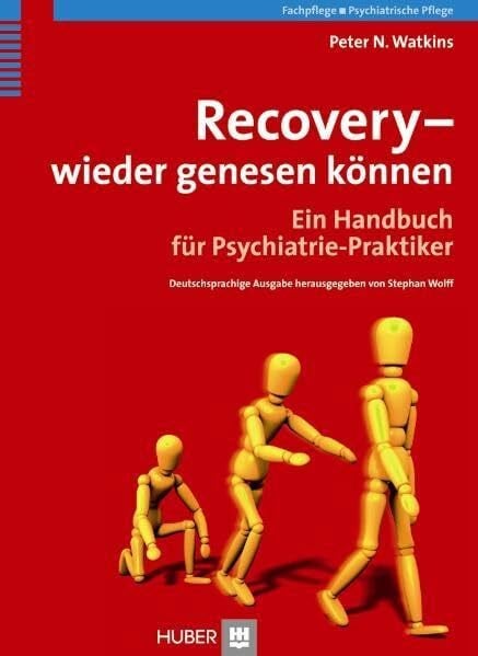 Börger, Heide Recovery - wieder genesen können: Ein Handbuch für Psychiatrie-Praktiker