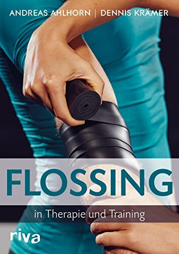 Krämer, Dennis Flossing in Therapie und Training