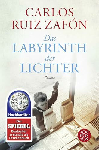 Ruiz Zafón, Carlos Das Labyrinth der Lichter: Roman