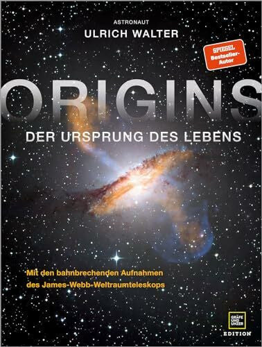 Straub, Odele ORIGINS: Der Ursprung des Lebens – der Bildband mit den bahnbrechenden Aufnahmen des James-Webb-Teleskops aus dem Weltall (Edition Wissenschaft)