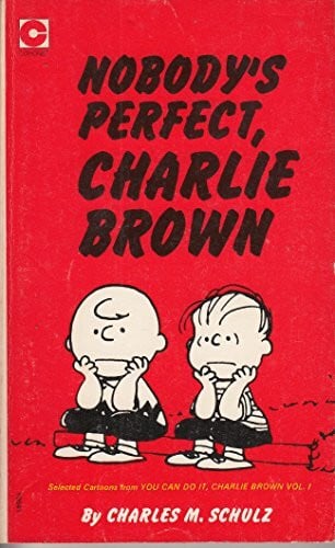 Schulz, Charles M. Nobody's Perfect, Charlie Brown (Coronet Books)