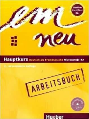 Schwalb, Susanne em neu. Ausgabe in drei Bänden. Deutsch als Fremdsprache / em neu Hauptkurs: Deutsch als Fremdsprache - Niveaustufe B2 - 2., aktualisierte ... mit Audio-CD: Niveaustufe B2. Arbeitsbuch