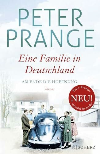 Prange, Peter Eine Familie in Deutschland: Am Ende die Hoffnung: Band 2