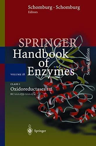 Schomburg, Ida Class 1 . Oxidoreductases III: EC 1.1.1.155 - 1.1.1.274 (Springer Handbook of Enzymes, Band 18)