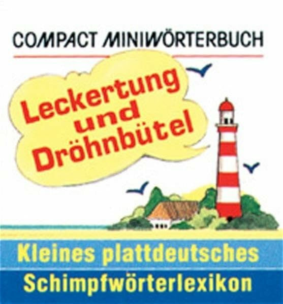 Mohn, Christian Leckertung und Dröhnbütel (Compact-Miniwörterbücher)