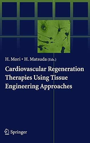 Mori, Hidezo Cardiovascular Regeneration Therapies Using Tissue Engineering Approaches