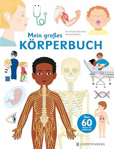 Bachhausen, Ursula Mein großes Körperbuch: Über 60 Klappen und Spielelemente