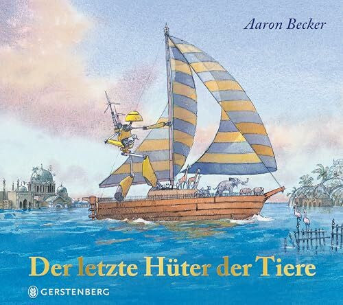 Becker, Aaron Der letzte Hüter der Tiere