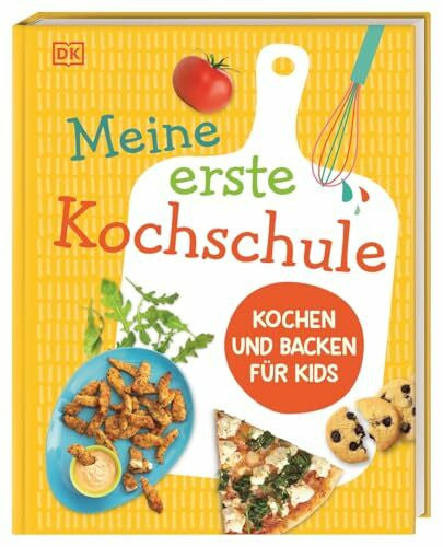 Blaga, Gefjon Meine erste Kochschule: Kochen und Backen für Kids. Der Kinderkochbuch-Bestseller mit über 50 leckeren Rezepten. Für Kinder ab 6 Jahren