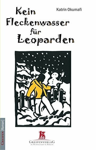 Okumafi, Katrin Kein Fleckenwasser für Leoparden