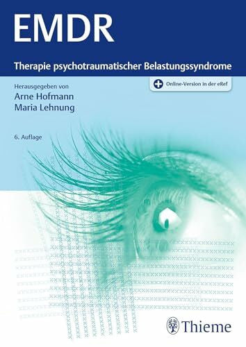 Hofmann, Arne EMDR: Therapie psychotraumatischer Belastungssyndrome