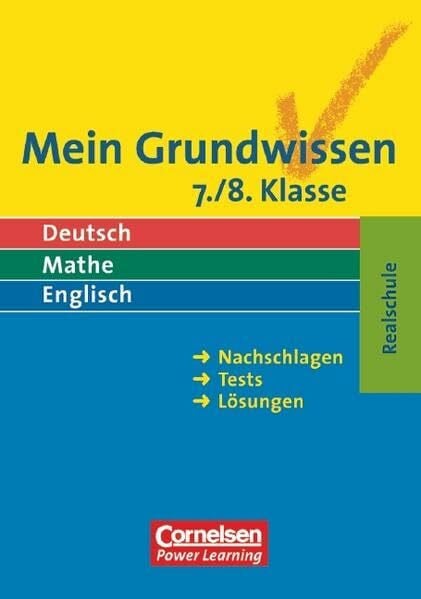 Clarke, David Mein Grundwissen - Realschule / Deutsch, Mathe, Englisch: Mein Grundwissen - Realschule / 7./8. Schuljahr - Schülerbuch: Deutsch, Mathe, Englisch