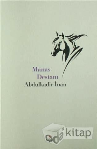 Abdulkadir İnan Manas Destanı