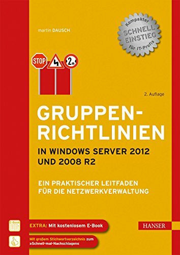 Dausch, Martin Gruppenrichtlinien in Windows Server 2012 und 2008 R2: Ein praktischer Leitfaden für die Netzwerkverwaltung
