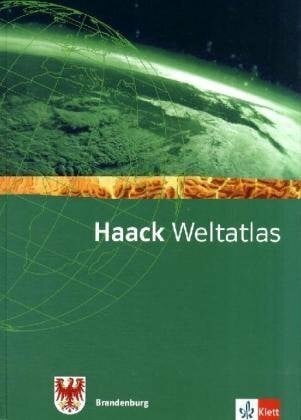 Haack Weltatlas. Ausgabe Brandenburg Sekundarstufe I: Atlas Klasse 5-10