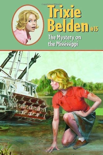 Petie, Haris The Mystery on the Mississippi (Trixie Belden, 15, Band 15)
