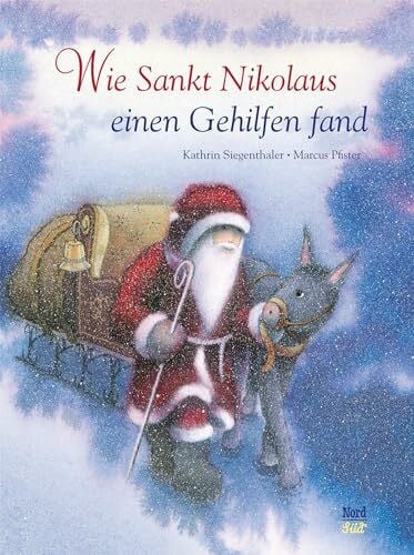 Pfister, Marcus Wie Sankt Nikolaus einen Gehilfen fand: Eine Geschichte