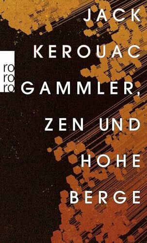 Burckhardt, Werner Gammler, Zen und hohe Berge