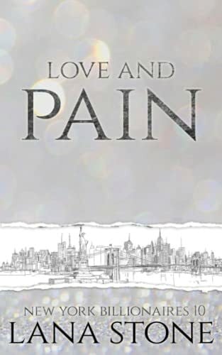 Stone, Lana Love and Pain: Du gehörst jetzt mir, Kleine! (New York Billionaires, Band 10)