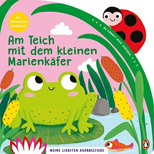 Waring, Zoe Meine liebsten Krabbeltiere - Am Teich mit dem kleinen Marienkäfer: Pappbilderbuch mit Schiebeelement und Geräusch für Kinder ab 18 Monaten (Meine-liebsten-Krabbeltiere-Reihe, Band 4)