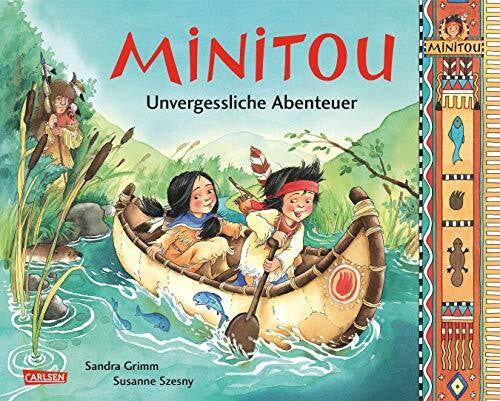 Szesny, Susanne Minitou: Unvergessliche Abenteuer