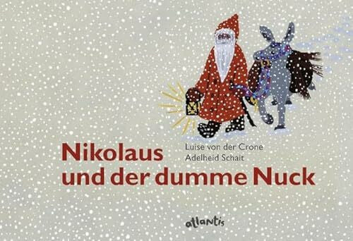 Schait, Adelheid Nikolaus und der dumme Nuck