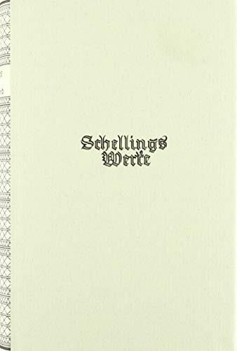 Schröter, Manfred Schelling Werke 2. Hauptband: Schriften zur Naturphilosophie (1799-1801)