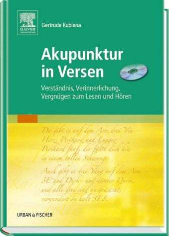 Kubiena, Gertrude Akupunktur in Versen: Verständnis, Verinnerlichung, Vergnügen zum Lesen und Hören